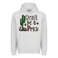 Dove Grey don't be a prick Premium Hoodie - CowhideDigitalArt