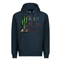 Navy don't be a prick Premium Hoodie - CowhideDigitalArt