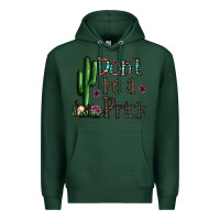 Sports Green don't be a prick Premium Hoodie - CowhideDigitalArt