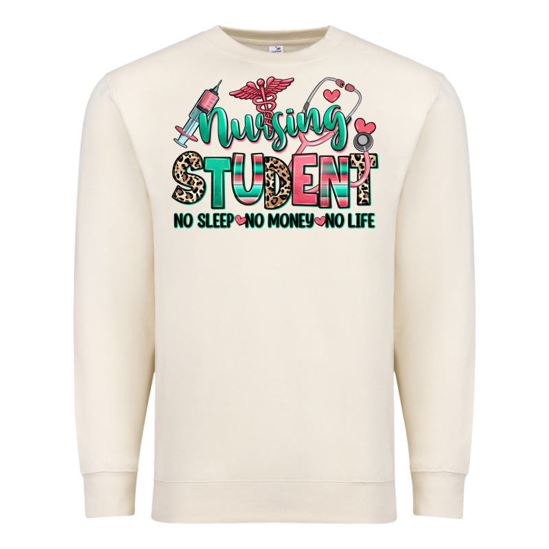 Nursing Student No Sleep No Money No Life Premium Sweatshirt by RanaPortraitStore | Teevron