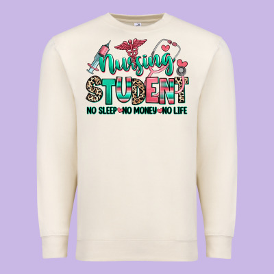 Premium Sweatshirt nursing student no sleep no money no life