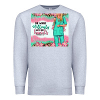 Heather Grey she works willingly with her hands blonde nurse Premium Sweatshirt - RanaPortraitStore