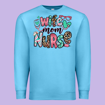 Premium Sweatshirt wife mom nurse