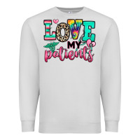 Dove Grey love my patients nurse Premium Sweatshirt - RanaPortraitStore