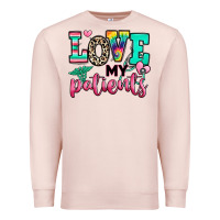 Love My Patients Nurse Premium Sweatshirt | Teevron