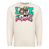 Sandshell love my patients nurse Premium Sweatshirt - RanaPortraitStore