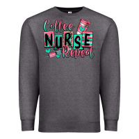 Charcoal Heather coffee nurse repeat Premium Sweatshirt - RanaPortraitStore
