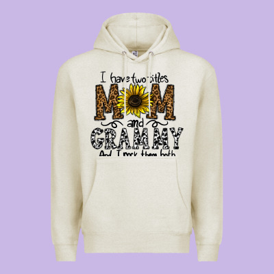 I Have Two Titles Mom And Grmmh And I Rock Them Both Premium Hoodie Designed By Cowhidedigitalart