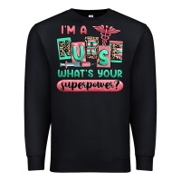 Black im a nurse whats your superpower Premium Sweatshirt - RanaPortraitStore