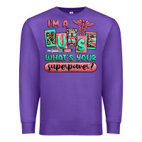 Purple im a nurse whats your superpower Premium Sweatshirt - RanaPortraitStore