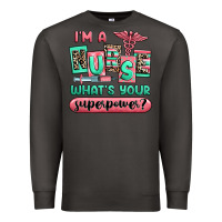 Smoke im a nurse whats your superpower Premium Sweatshirt - RanaPortraitStore