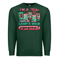 Sports Green im a nurse whats your superpower Premium Sweatshirt - RanaPortraitStore