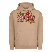 Pigment Burro have courage and be kind Urban Hoodie - JahusDesignShop