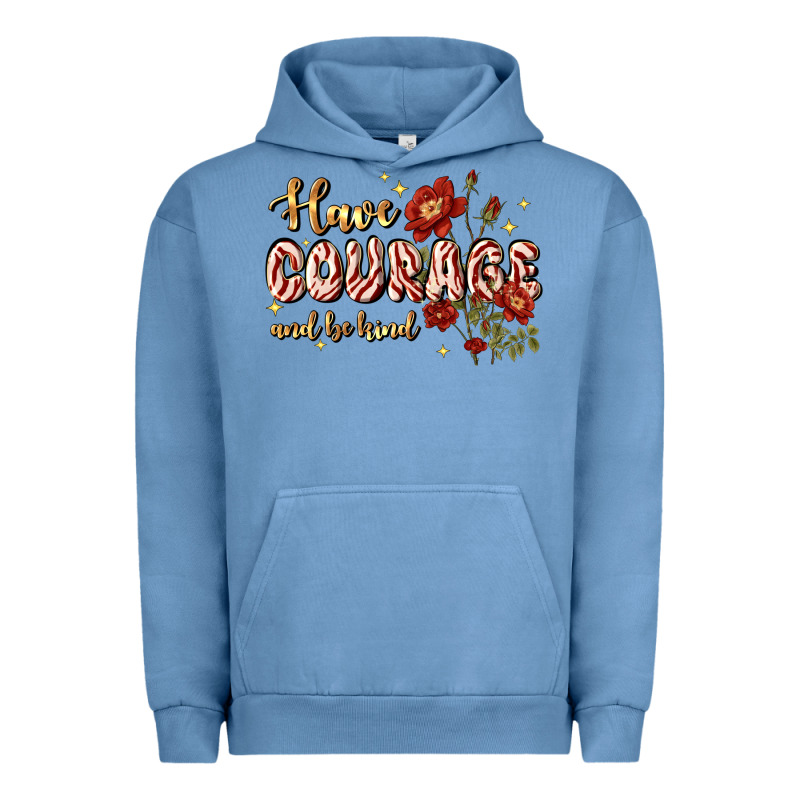 Have Courage And Be Kind Urban Hoodie by JahusDesignShop | Teevron