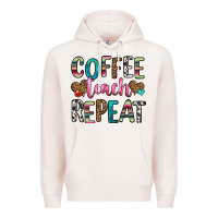 Pale Pink coffee teach repeat Premium Hoodie - HRA Design Shop