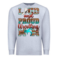 Heather Grey loud and proud wrestling mom Premium Sweatshirt - RanaPortraitStore