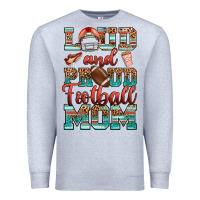 Heather Grey loud and proud football mom Premium Sweatshirt - RanaPortraitStore