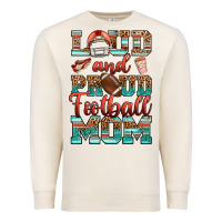 Sandshell loud and proud football mom Premium Sweatshirt - RanaPortraitStore