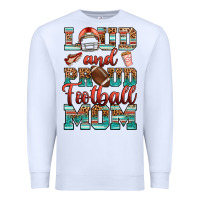 White loud and proud football mom Premium Sweatshirt - RanaPortraitStore