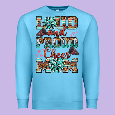 Premium Sweatshirt loud and proud cheer mom