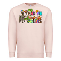 Pale Pink find me under the palms Premium Sweatshirt - RanaPortraitStore
