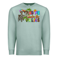 Seafoam find me under the palms Premium Sweatshirt - RanaPortraitStore
