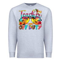 Heather Grey teacher off duty Premium Sweatshirt - RanaPortraitStore