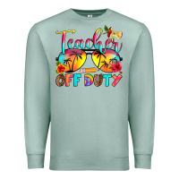 Seafoam teacher off duty Premium Sweatshirt - RanaPortraitStore