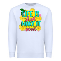 White life is  make it sweet Premium Sweatshirt - RanaPortraitStore