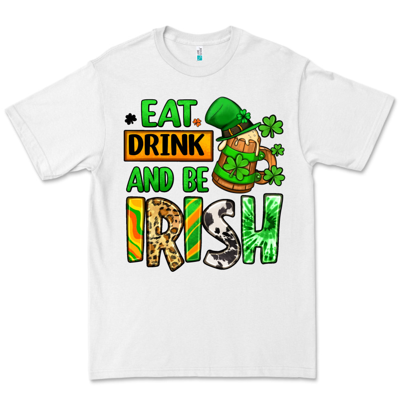 Eat Drink And Be Irish St. Patrick's Premium Tee by LillyAllenDesigns | Teevron