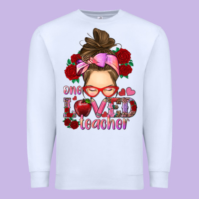 Premium Sweatshirt one loved teacher messy bun