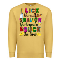 Antique Gold i lick the salt swallow the tequila and suck the l Premium Sweatshirt - RanaPortraitStore