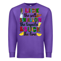 Purple i lick the salt swallow the tequila and suck the l Premium Sweatshirt - RanaPortraitStore