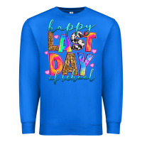 True Royal happy last day of school Premium Sweatshirt - RanaPortraitStore