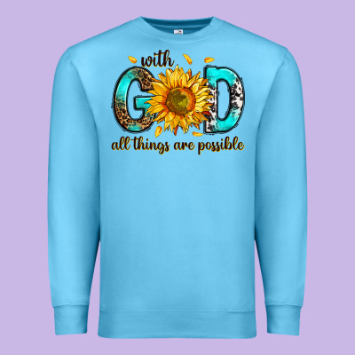 Premium Sweatshirt with god all things possible