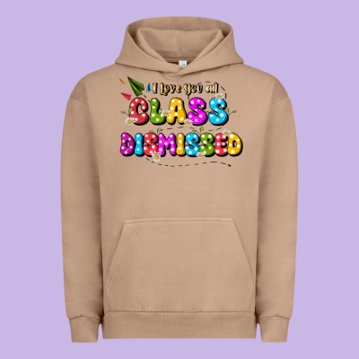 I Love You All Class Dismissed Urban Hoodie Designed By Jahusdesignshop
