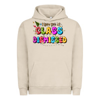 Pigment French Oak i love you all class dismissed Urban Hoodie - JahusDesignShop
