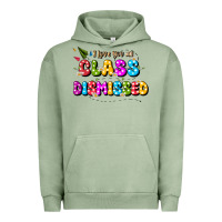 Pigment Oil Green i love you all class dismissed Urban Hoodie - JahusDesignShop
