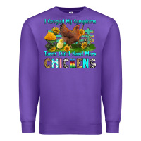 Purple i googled my symptoms turns out i need more chicke Premium Sweatshirt - RanaPortraitStore