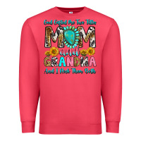 Cardinal god gifted me two titles mom and grandma and i roc Premium Sweatshirt - RanaPortraitStore