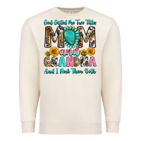 Sandshell god gifted me two titles mom and grandma and i roc Premium Sweatshirt - RanaPortraitStore