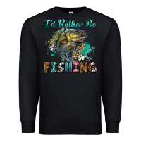 Black i'd rather be fishing Premium Sweatshirt - RanaPortraitStore