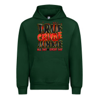 Forest Green true crime junkie all day every day Urban Hoodie - JahusDesignShop