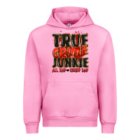 Fuchsia Pink true crime junkie all day every day Urban Hoodie - JahusDesignShop