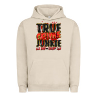 Pigment French Oak true crime junkie all day every day Urban Hoodie - JahusDesignShop