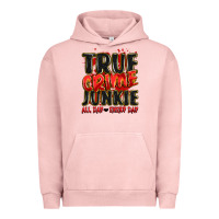 Pigment Salmon true crime junkie all day every day Urban Hoodie - JahusDesignShop