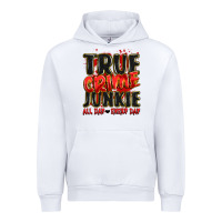 White true crime junkie all day every day Urban Hoodie - JahusDesignShop