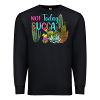 Black not today succa Premium Sweatshirt - RanaPortraitStore