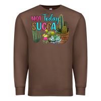 Chestnut not today succa Premium Sweatshirt - RanaPortraitStore