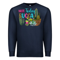 Navy not today succa Premium Sweatshirt - RanaPortraitStore